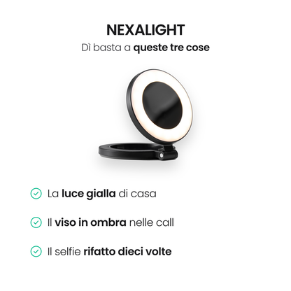 NexaLight risolve la luce gialla di casa, il viso in ombra nelle call e il selfie rifatto dieci volte